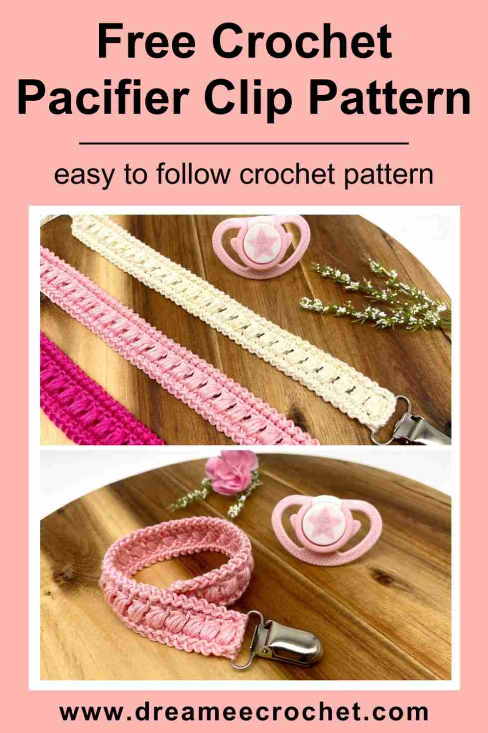 Free Crochet Baby Pacifier Clip Pattern Dreamee Crochet