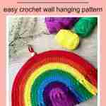 Free crochet rainbow pattern: easy crochet wall hanging pattern