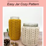 Free Mason Jar Crochet Cover Pattern: Easy Jar Cozy Pattern