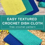 Easy Textured Crochet Dishcloth Free Pattern